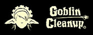 Goblin Cleanup Playtest