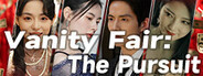 Vanity Fair: The Pursuit