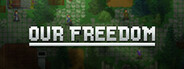 Our Freedom