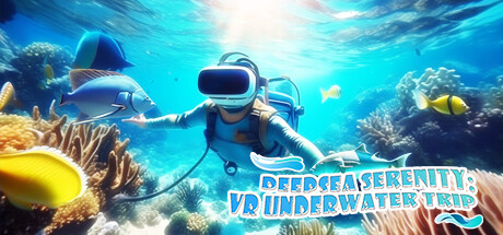 DeepSea Serenity: VR Underwater Trip Cover Image