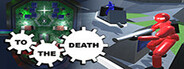 To The Death