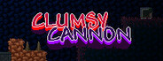 Clumsy Cannon