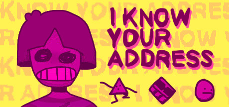 I KNOW YOUR ADDRESS Cover Image
