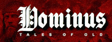 Tales of Old: Dominus