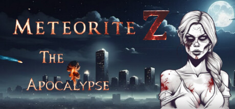 陨石Z：启示录/Meteorite Z: The Apocalypse
