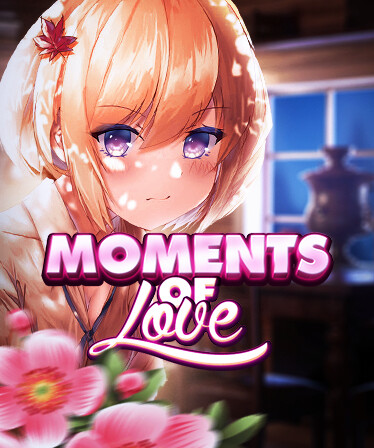 MOMENTS OF LOVE