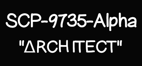 SCP-9735-Alpha: ΔRCH1TECT