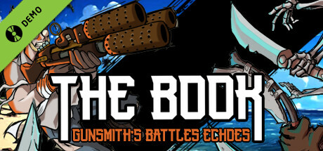 The Book: Gunsmith's Battles Echoes Demo banner