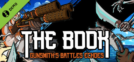 The Book: Gunsmith's Battles Echoes Demo