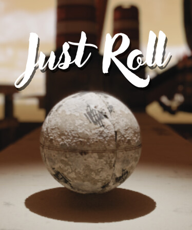 Just Roll