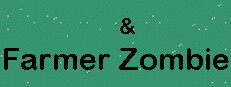 Farmer and Zombie