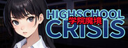 Gakuin Makyo ~High School Crisis~