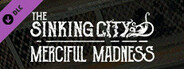 The Sinking City Remastered - Merciful Madness