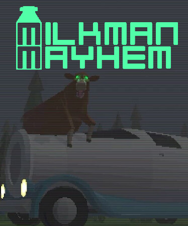 Milkman Mayhem