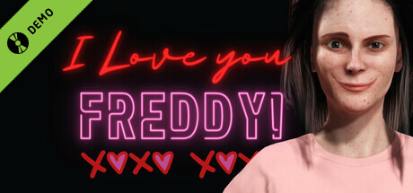 I Love You Freddy Demo