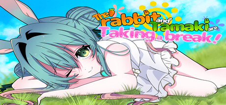 The rabbit and Tamaki are Taking a break! banner image