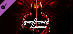 Ghostrunner 2 - Dragon Pack