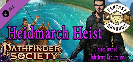 Fantasy Grounds - Pathfinder 2 RPG - Pathfinder Society Scenario #5-03: Heidmarch Heist