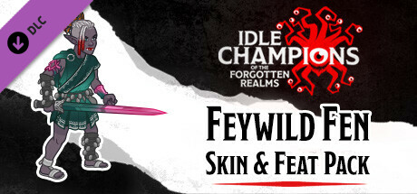 Idle Champions - Feywild Fen Skin & Feat Pack