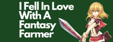 I Fell In Love With A Fantasy Farmer