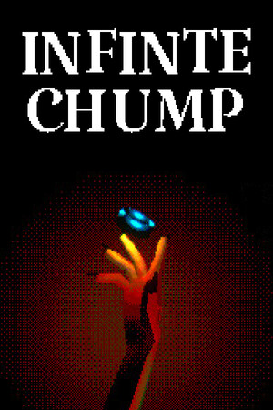 INFINITE CHUMP
