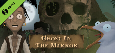 Ghost In The Mirror Demo