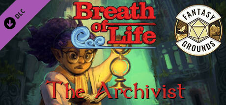 Fantasy Grounds - Breath of Life - The Archivist
