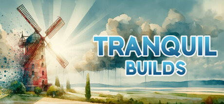 Tranquil Builds Cover Image