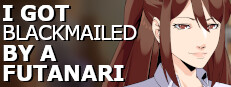 I got BLACKMAILED by a FUTANARI!