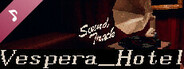 Vespera_Hotel Soundtrack