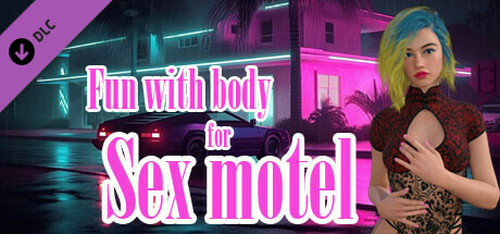 Fun with body for Sex motel