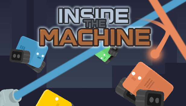 Inside the machine on Steam