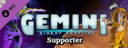 Gemini: Binary Conflict - Supporter