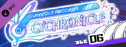 GUNVOLT RECORDS Cychronicle Song Pack 6 Lumen & Luxia: ♪Nebulous Clock ♪Iolite ♪Paradox Stage ♪Afsān