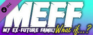 My Ex-future Family: What if...?