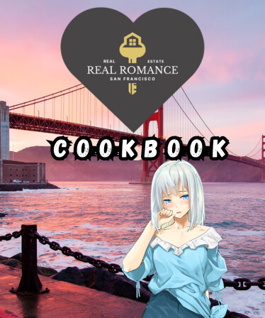 Real Estate Real Romance: San Francisco - Cookbook