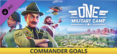 One Military Camp - Commander Goals