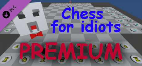 Chess for idiots - PREMIUM banner image