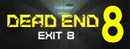 Dead end Exit 8