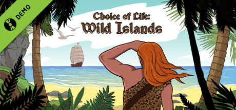 Choice of Life: Wild Islands Demo