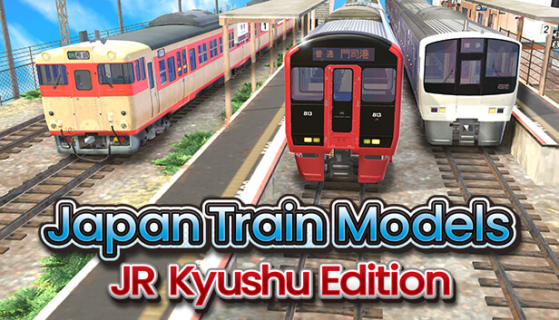 Japan Train Models - JR Kyushu Edition on Steam