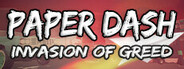 Paper Dash - Invasion of Greed