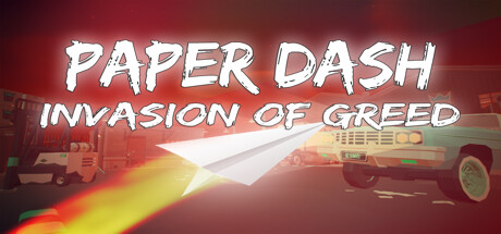 Paper Dash - Invasion of Greed Cover Image
