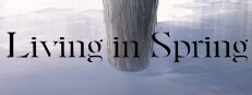 Living in Spring