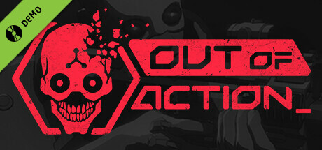 Out of Action Demo