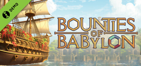 Bounties of Babylon (Demo)