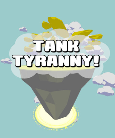 Tank Tyranny