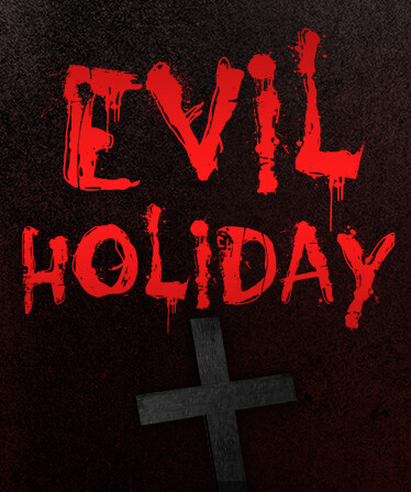 Evil Holiday