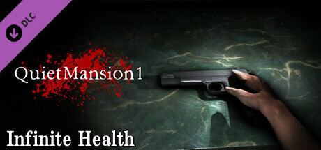 【QuietMansion1】Infinite Health