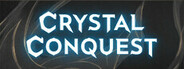 Crystal Conquest
